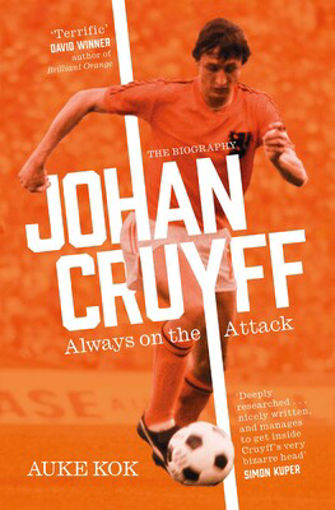 Picture of JOHAN CRUYFF - ALWAYS ON THE ATTACK - AUKE KOK